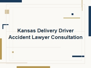 After a Kansas Delivery Driver Crash: Lawyer Consultation