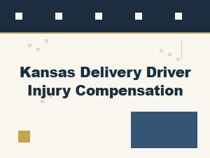 Your Guide to Delivery Driver Injury Compensation in Kansas