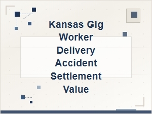 Average Settlement for a Kansas Gig Worker Delivery Accident